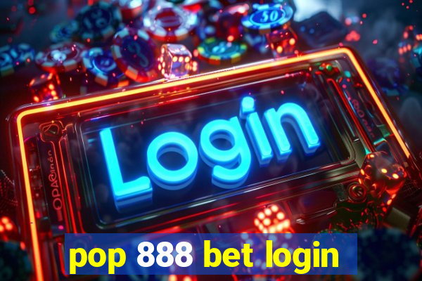 pop 888 bet login